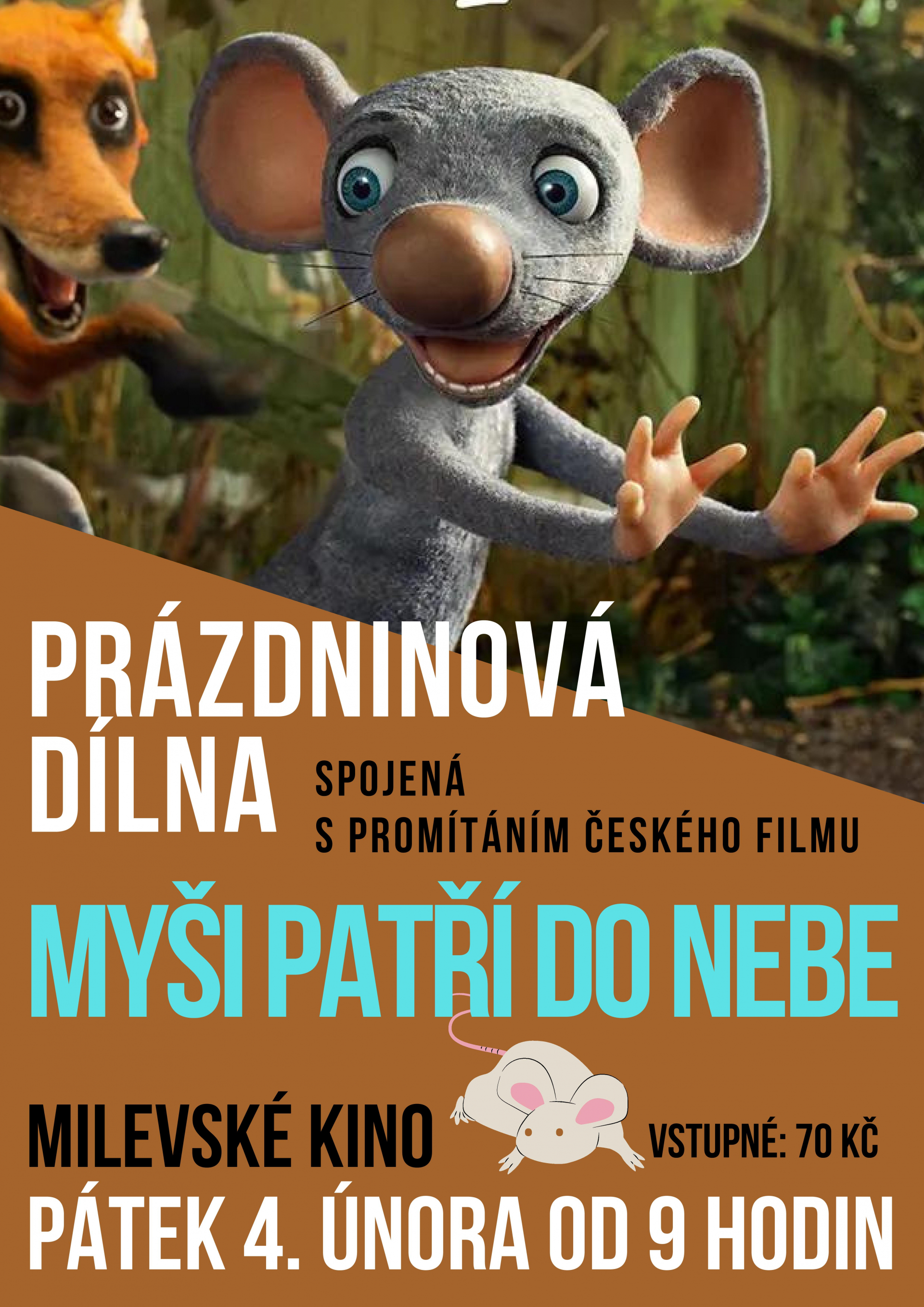 Plakát PRÁZDNINOVÁ DÍLNA + MYŠI PATŘÍ DO NEBE