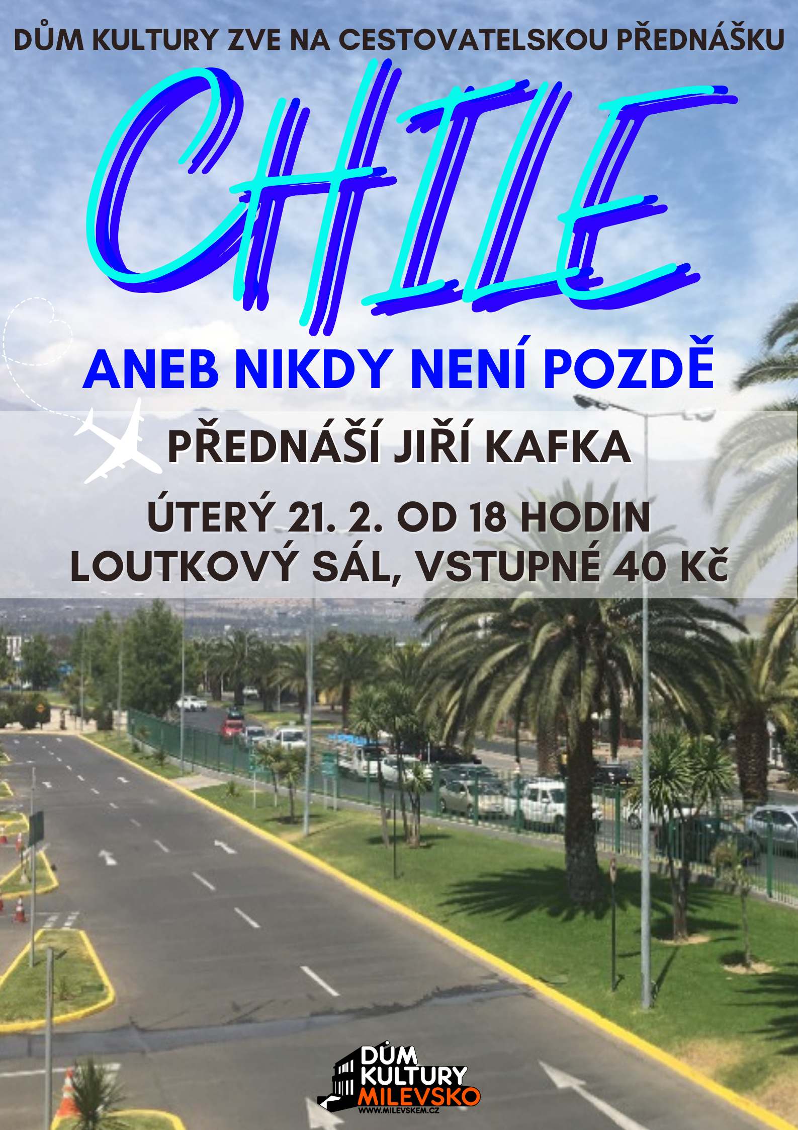 Plakát Toulky za poznáním - Chile aneb nikdy není pozdě