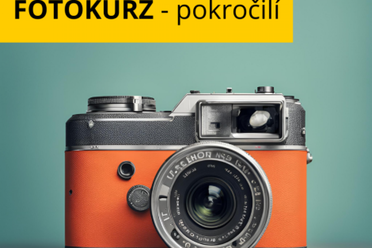 Foto FOTOKURZ PRO (I MÉNĚ) POKROČILÉ