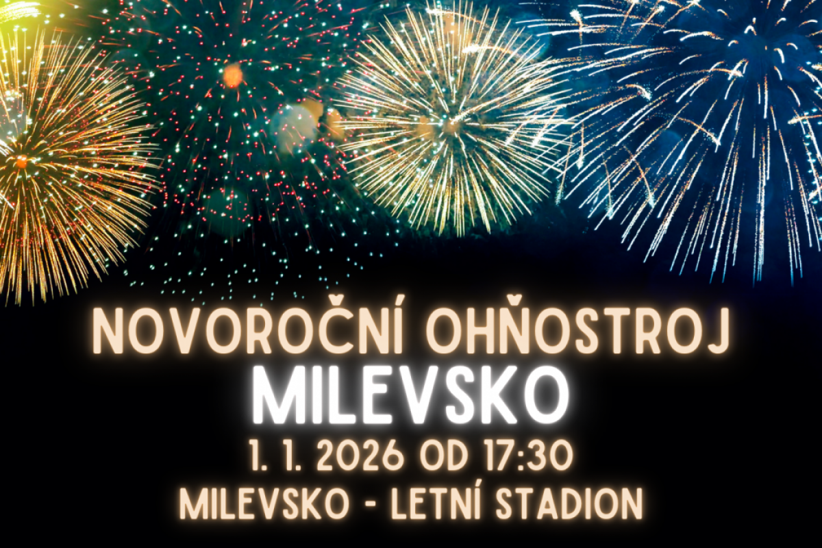 Novoroční ohňostroj v Milevsku přivítá rok 2026 u Letního stadionu