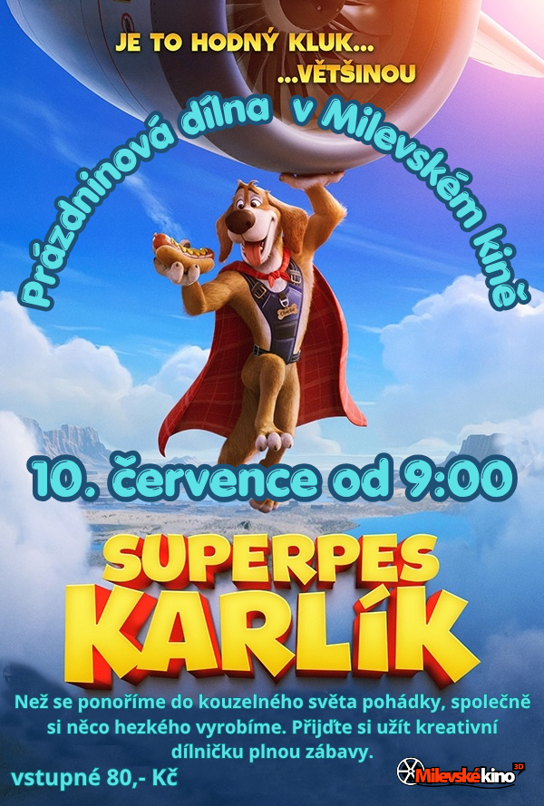 Plakát Prázdninová dílna + Superpes Karlík
